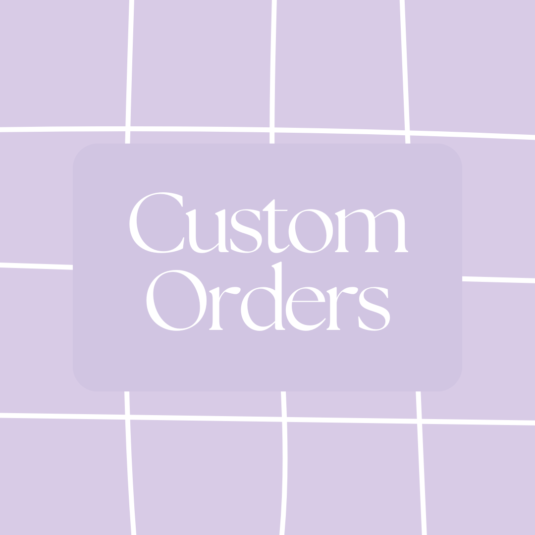 Custom Order